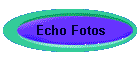 Echo Fotos