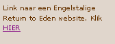 Tekstvak: Link naar een Engelstalige Return to Eden website. Klik HIER